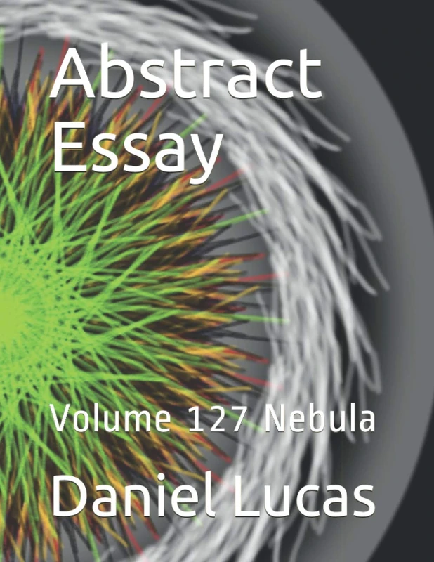 Abstract Essay: Volume 127 Nebula (Abstract painting)