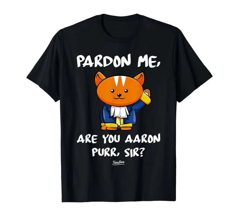 HiveTees Aaron Purr Sir Hamilton Cat T-Shirt - Novelty Tee