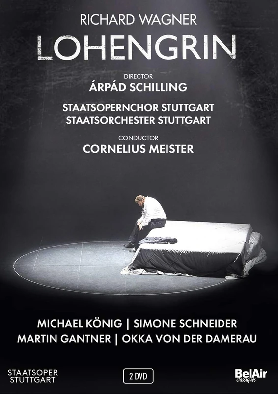 Wagner: Lohengrin [Árpád Schilling; Michaël König; Simone Schneider; martin Gantner; Cornelius Meister] [Belair Classiques: BAC175] [DVD]