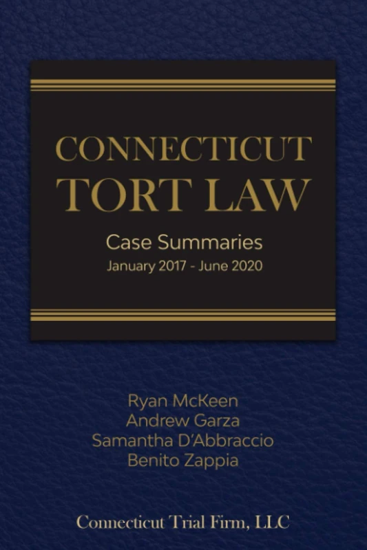 Connecticut Tort Law Case Summaries: January 2017 - June 2020