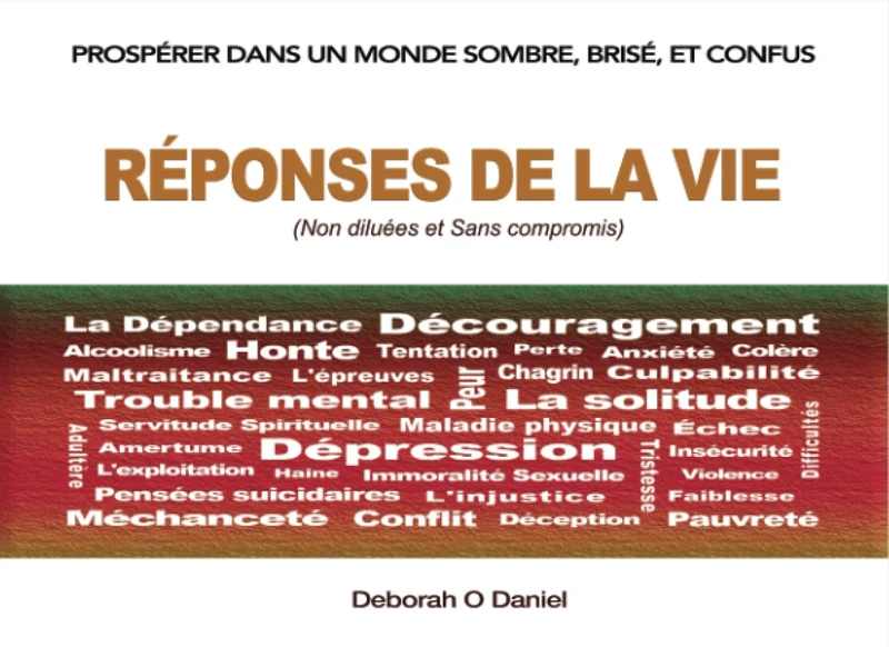 Réponses de la Vie (Non diluées et Sans compromis): Prospérer dans un monde sombre, brisé, et confus (Life Answers (Undiluted and Uncompromising))