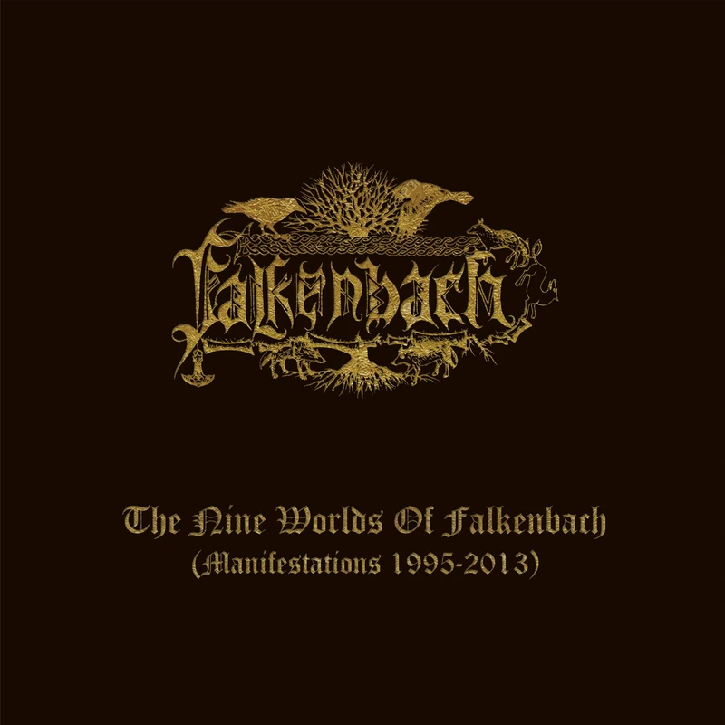 The Nine Worlds Of Falkenbach: (Manifestations 1995-2013)