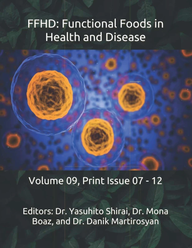 FFHD: Functional Foods in Health and Disease: Volume 09, Print Issue 07 - 12 (The Journal of Functional Foods in Health and Disease (Volume 9)) - Image 1