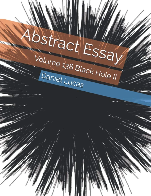 Abstract Essay: Volume 138 Black Hole II (Abstract painting)
