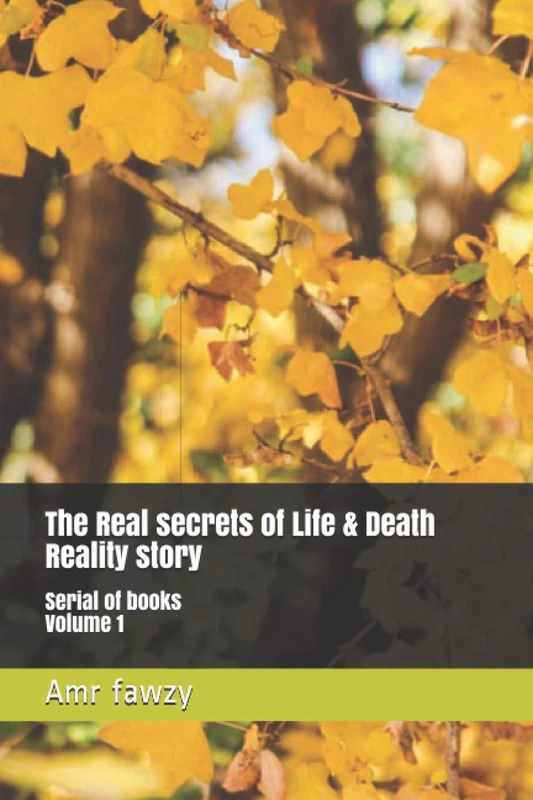 The Real secrets of Life & Death Reality story: Serial of books Volume 1 - Image 1