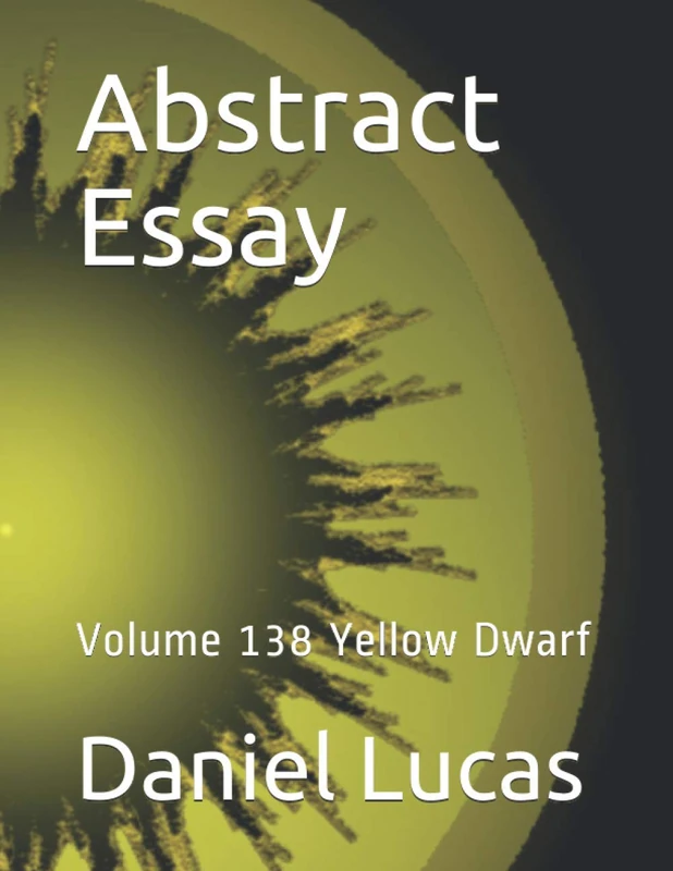 Abstract Essay: Volume 138 Yellow Dwarf (Abstract painting)