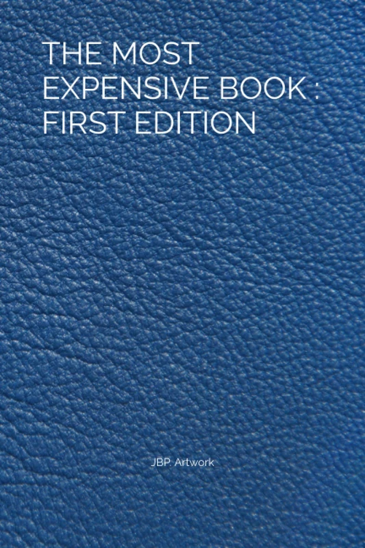 THE MOST EXPENSIVE BOOK : FIRST EDITION (AMAZING BOOKS) - Image 1
