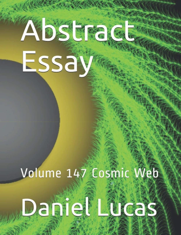 Abstract Essay: Volume 147 Cosmic Web (Abstract painting)