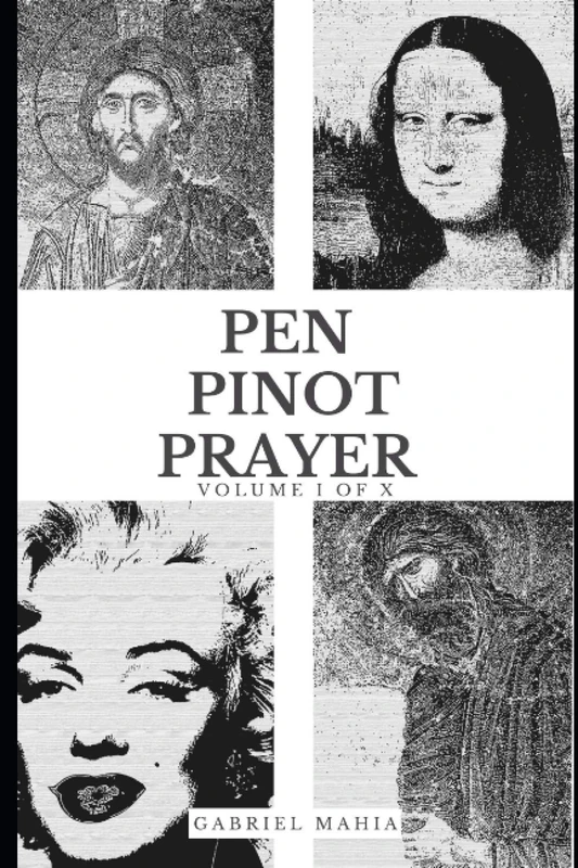 Pen, Pinot and Prayer: Volume I of X - Image 1