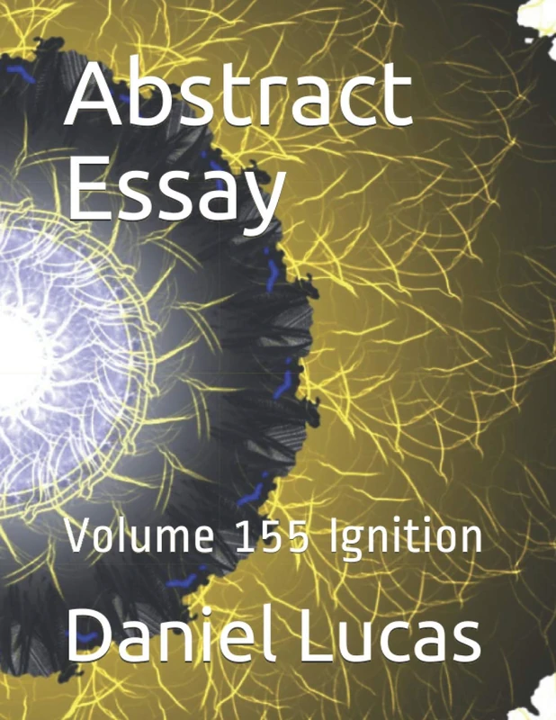 Abstract Essay: Volume 155 Ignition (Abstract painting)