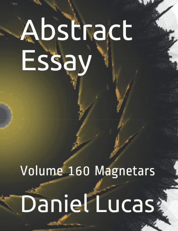 Abstract Essay: Volume 160 Magnetars