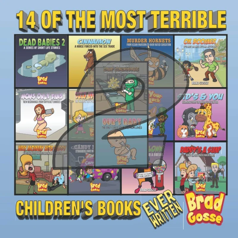 14 of the Most Terrible Children's Books Ever Written: Part 2 (Rejected Children's Books (Funny Books For Adults))