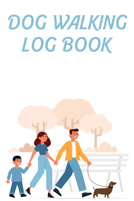 Dog Walking Log Book: Cute Funny Logbook Journal for dogs/ Pet Grooming/ Dog's lovers