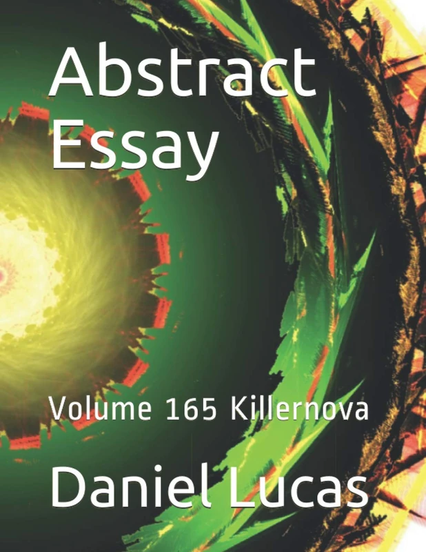 Abstract Essay: Volume 165 Killernova