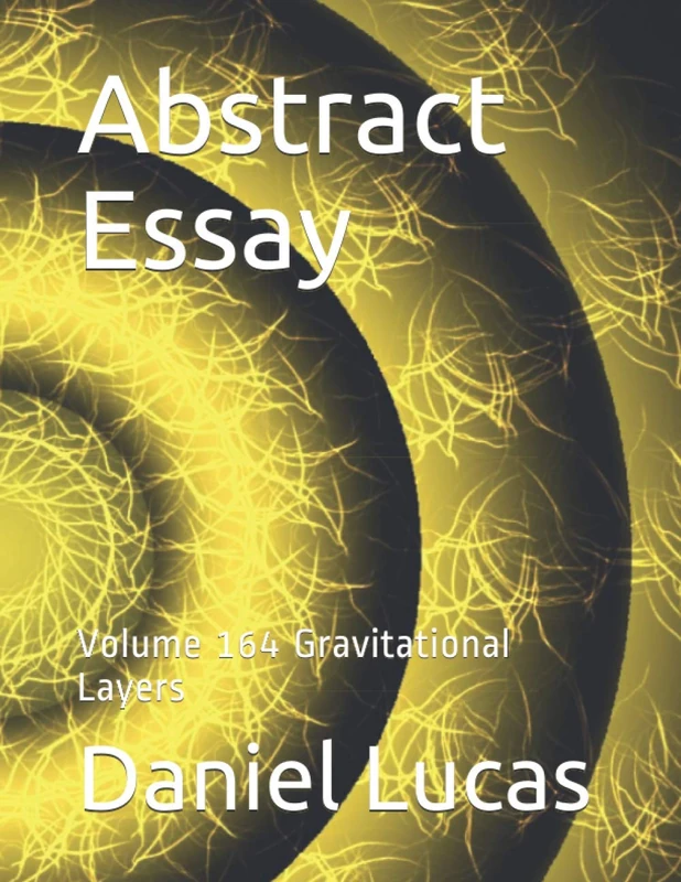 Abstract Essay: Volume 164 Gravitational Layers (Abstract painting) - Image 1