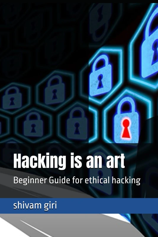 Hacking is an art: Beginner Guide for ethical hacking