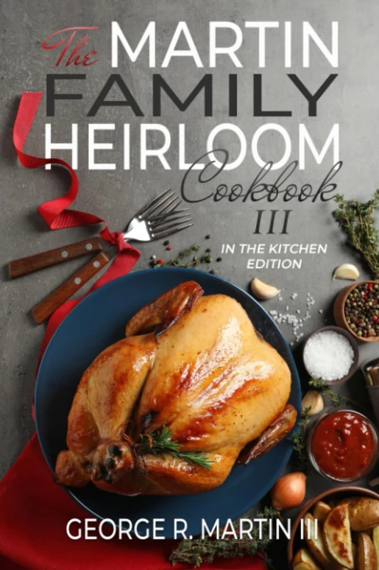 The Martin Family Heirloom Cookbook III: In the Kitchen Edition: 3 - Image 1