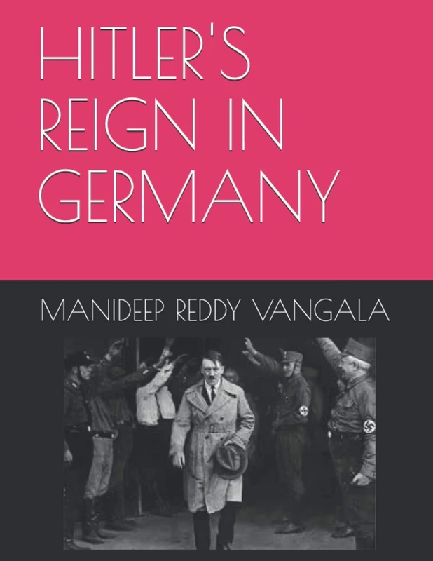 HITLER'S REIGN IN GERMANY