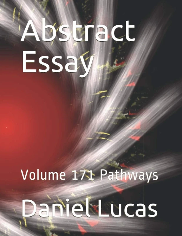 Abstract Essay: Volume 171 Pathways