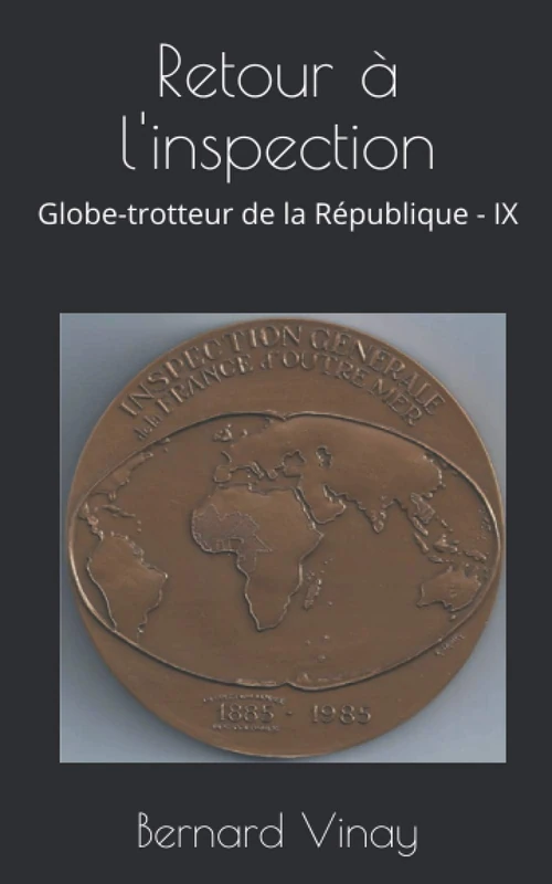 Retour à l'inspection: Globe-trotteur de la République - IX - Image 1