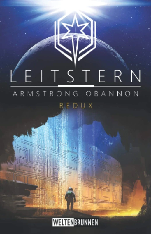 Leitstern: Redux: Science Fiction Reihe (Leitstern Zyklus)