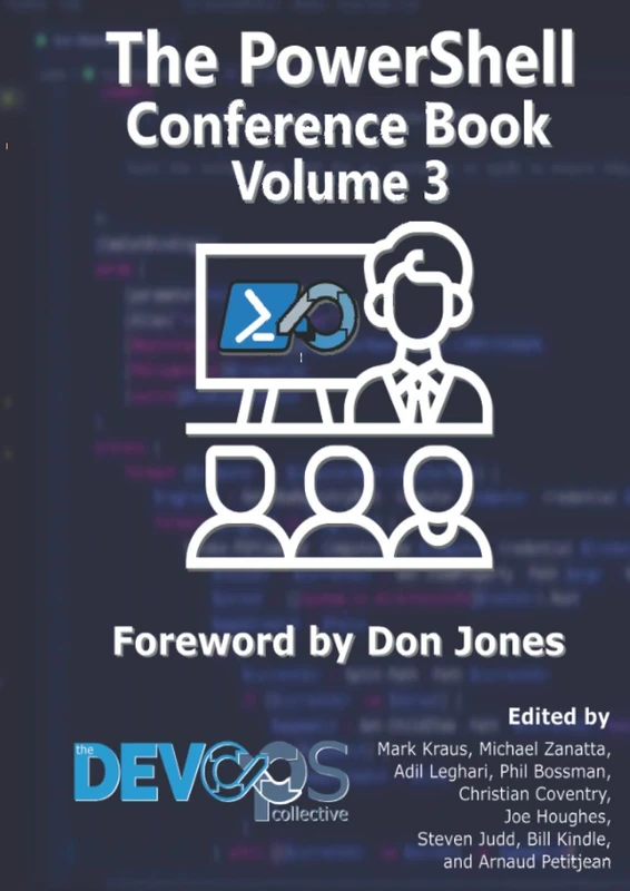 The PowerShell Conference Book: Volume 3