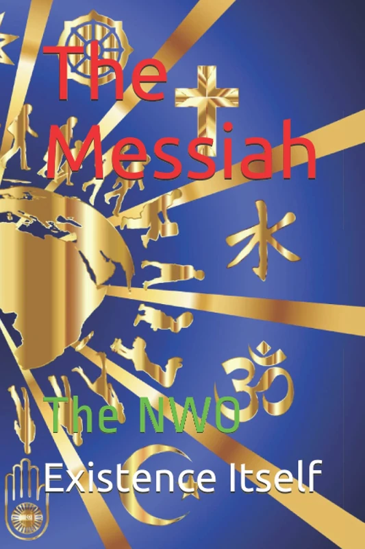 The Messiah: The NWO