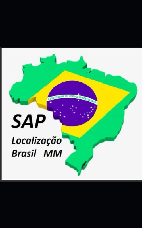 Localização Brasileira SAP MM: SAP MM