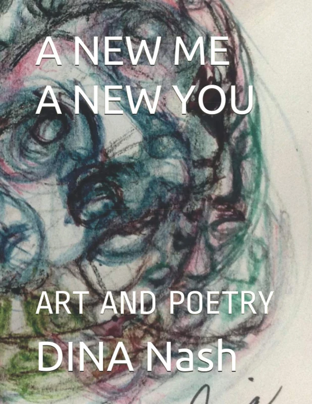 A NEW ME A NEW YOU: ART AND POETRY - Image 1