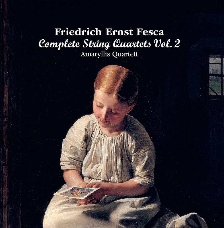 Friedrich Ernst Fesca: String Quartets Vol. 2
