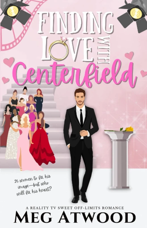 Finding Love with Centerfield: A Reality TV Romance (A Sunset Cove Romance)