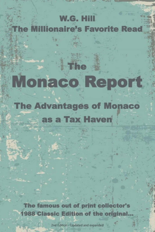 THE MONACO REPORT: The Advantages of Monaco as a Tax Haven