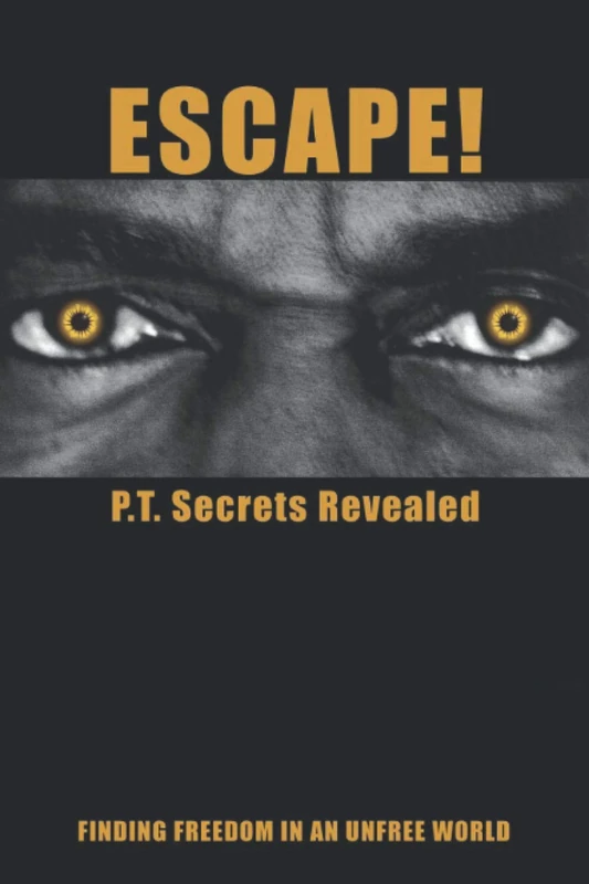ESCAPE!: PT Secrets Revealed