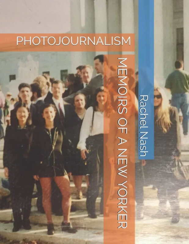 MEMOIRS OF A NEW YORKER: PHOTOJOURNALISM