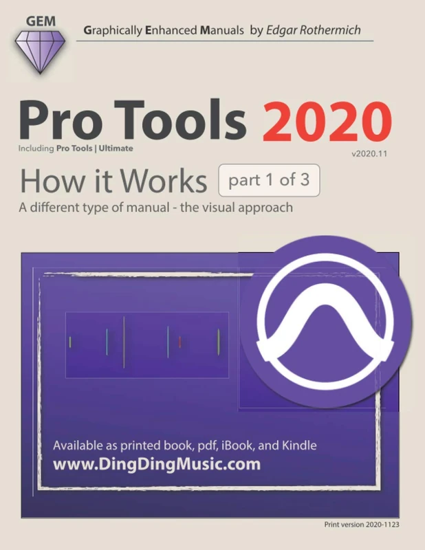 Pro Tools 2020 - How it Works (part 1 of 3): A different type of manual - the visual approach