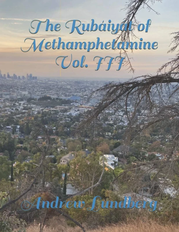 The Rubáiyát of Methamphetamine