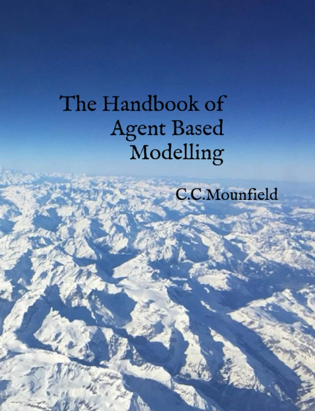 The Handbook of Agent Based Modelling