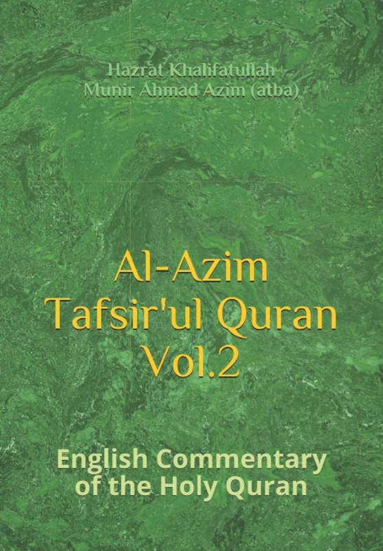 Al-Azim Tafsir'ul Quran Vol.2: English Commentary of the Holy Quran (Al-Azim Tafsir'ul Quran Series)