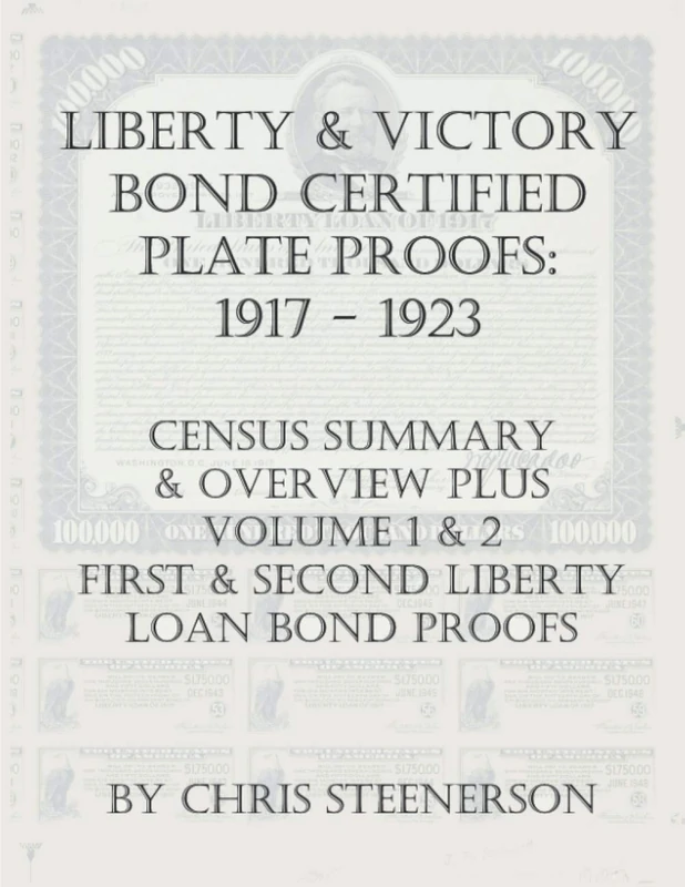 Liberty Loan Bonds & Victory Notes 1917-1923 - Plate Proof Census, Overview, First & Second Loans - Image 1