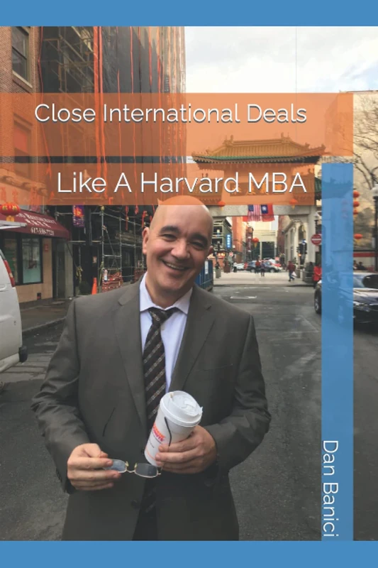 Close International Deals: Like A Harvard MBA - Image 1