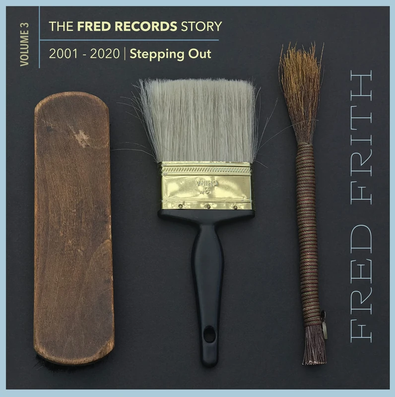 The Fred Records Story: Volume 3 Stepping Out