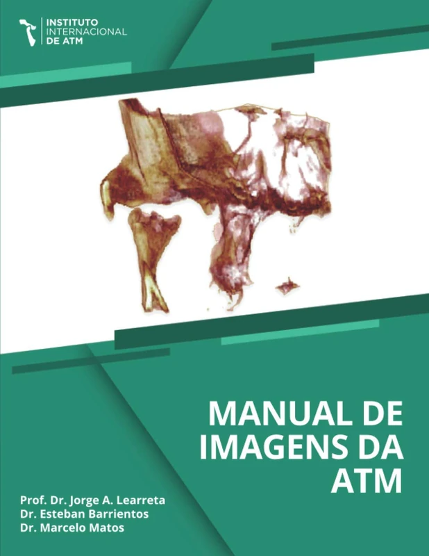 Manual de imagem da articulação temporomandibular-ATM (Learreta)