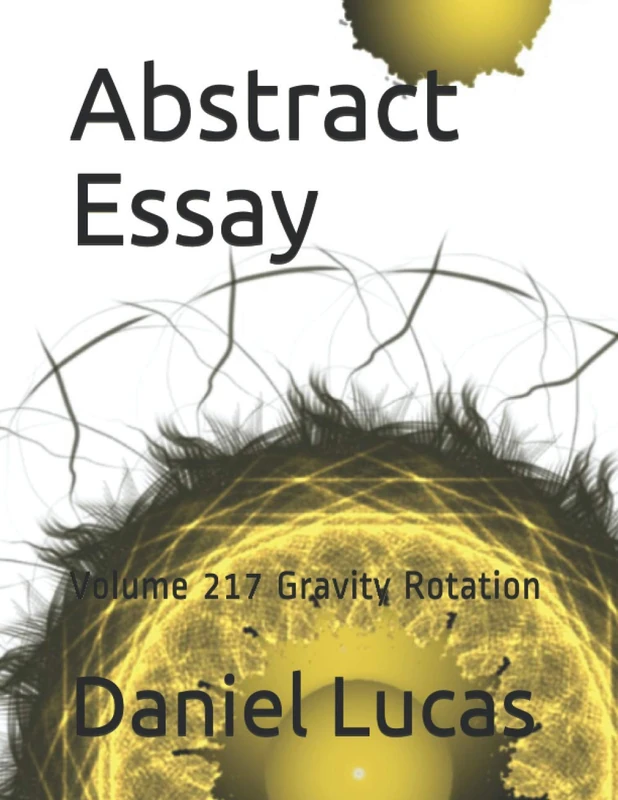 Abstract Essay: Volume 217 Gravity Rotation