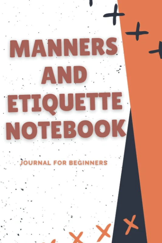 Manner & Etiquette: journal for beginners