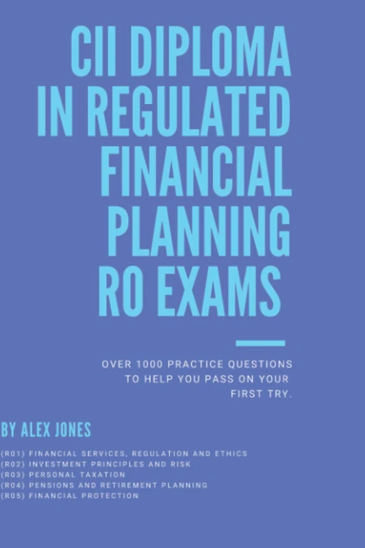 CII DIPLOMA IN REGULATED FINANCIAL PLANNING R0-R5 EXAMS: Exam Question and Answers Taxation, Exam R0 Exams, Mock,quiz,test,study - Image 1