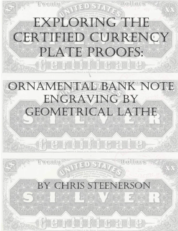 Exploring the Certified Currency Plate Proofs: Ornamental Engraving by Geometrical Lathe