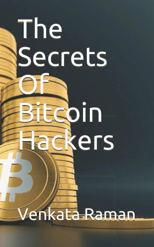 The Secrets Of Bitcoin Hackers