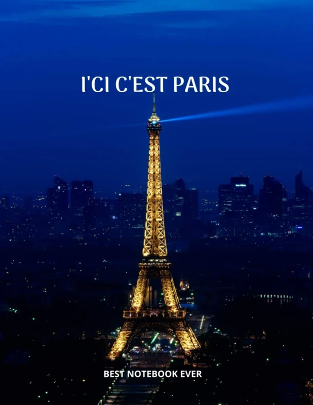 ICI C'EST PARIS: Lined Notebook Journal, Luxury Limited Edition Glossy cover and brilliant and High quality Notebook, Large Size (8.5 x 11 in) College Ruled paper, perfect bound,bleed and 120 Pages