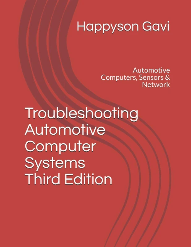 Troubleshooting Automotive Computer Systems: Automotive Computers, Sensors & Network - Image 1