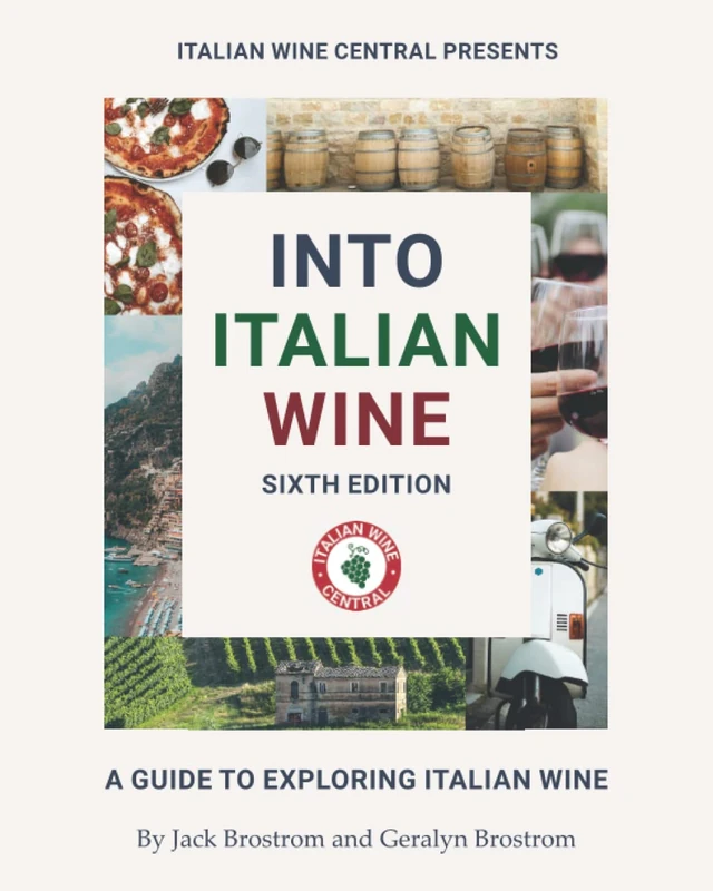 Into Italian Wine, Sixth Edition: A Guide to Exploring Italian Wine
